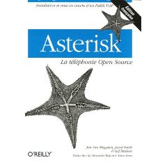 Asterisk, la téléphonie Open Source